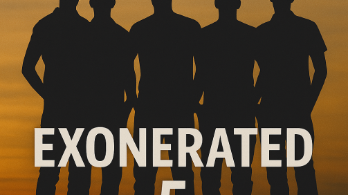 Exonerated Five